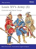 Louis Xvs Army 5 Colonial And Naval Troops