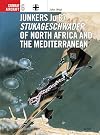 Junkers Ju 87 Stukageschwader of North Africa and the Mediterranean