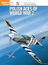 Polish Aces of World War 2 (Osprey Aircraft of the Aces No 21)