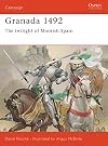 Granada 1492: The Twilight of Moorish Spain