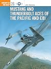 Mustang and Thunderbolt Aces of the Pacific and CBI