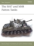 The M47 And M48 Patton Tanks