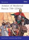 Armies of Medieval Russia, 750-1250