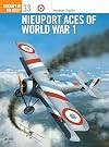Nieuport Aces of World War I (Osprey Aircraft of the Aces No 33)