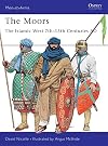The Moors: The Islamic West 7th-15th Centuries AD