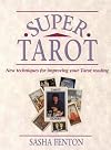 Super Tarot: How to Link the Cards to Reveal Your Future