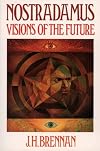 Nostradamus: Visions of the Future