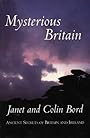 Mysterious Britain - Colin Bord' 'janet Bord