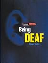 Being Deaf (Think About (Mankato, Minn.).)