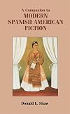 A Companion to Modern Spanish American Fiction (Monografías A)