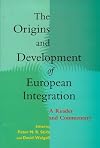 The Origins and Development of European Integration: A Reader and Commentary