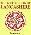 The Little Book of Lancashire