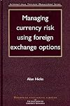 Managing Currency Risk Using Foreign Exchange Options