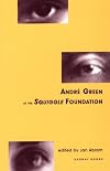 Andre Green at the Squiggle Foundation (Psychology, Psychoanalysis & Psychotherapy)