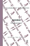 Phobia: A Reassessment (The Encyclopaedia of Psychoanalysis)