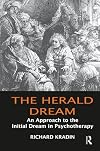 The Herald Dream: An Approach to Dream Interpretation and the Implications of Initial Dreams in Psychotherapy
