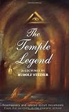 The Temple Legend : Freemasonry and Related Occult Movements