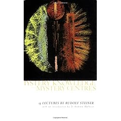 Mystery knowledge and mystery centres: fourteen lectures given in ...