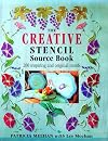 The Creative Stencil Source Book: 200 Inspiring and Original Motifs