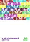 Metadata for Information Management and Retrieval