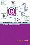 Copyright and e-learning: A Guide for Practitioners