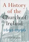 A History of the Church of Ireland 1691-2001