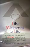 Like Ministering to Like: The Origins and Growth of Accord, the Marriage Cou