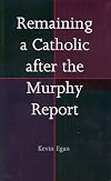 Remaining a Catholic After the Murphy Report