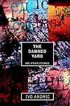 The Damned Yard and Other Stories
