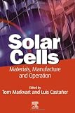 Solar Cells Materials Manufacture And Operation