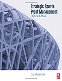 Strategic Sports Event Management Second Edition Olympic Edition Sport Management