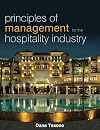 Principles of Management for the Hospitality Industry (The Management of Hospitality and Tourism Enterprises)