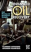 Enhanced Oil Recovery: Field Planning and Development Strategies