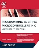 Programming 16bit Pic Microcontrollers In C Learning To Fly The Pic 24