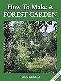 How To Make A Forest Garden