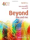 Beyond You and Me: Inspirations and Wisdom for Building Community (4 Keys to Sustainable Communities)