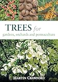 Trees For Gardens Orchards Permaculture