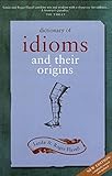 Dictionary Of Idioms And Their Origins