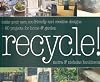 Recycle!: Make Your Own Eco-Friendly and Creative Designs