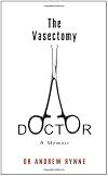 The Vasectomy Doctor: A Memoir