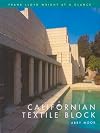 Frank Lloyd Wright at a Glance: Californian Textile Block