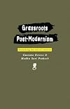 Grassroots Post-Modernism: Remaking the Soil of Cultures