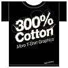 300% Cotton: More T-Shirt Graphics