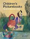 Children's Picturebooks: The Art of Visual Storytelling