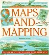Maps and Mapping (Young Discoverers: Geography Facts and Experiments)