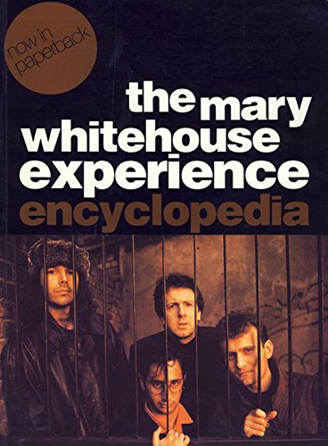 The Mary Whitehouse Experience Encyclopedia (With: Robert Newman) cover