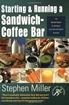Starting and Running a Sandwich-Coffee Bar: An Insider Guide (Successful Business Start-ups)