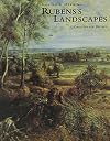 Rubens's Landscapes: Making and Meaning (National Gallery London Publications)