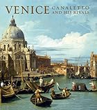 Venice: Canaletto and His Rivals