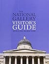 The National Gallery Visitor's Guide: With 10 Self-Guided Tours (National Gallery London)